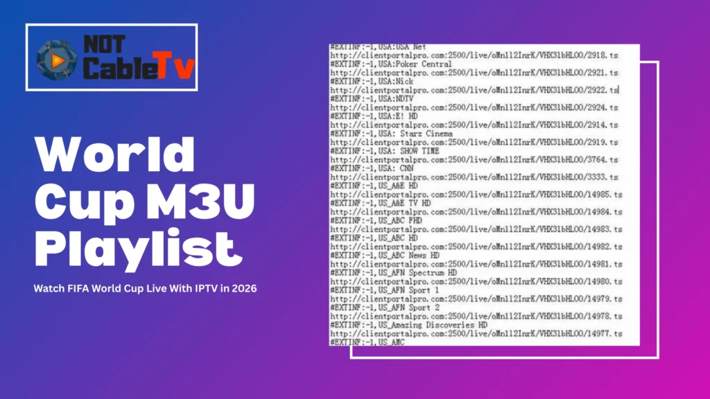 World Cup M3U Playlist Watch FIFA World Cup Live With IPTV in 2026 - notcabletv.com